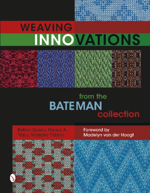 Weaving Innovations from the Bateman Collection - Robyn Spady