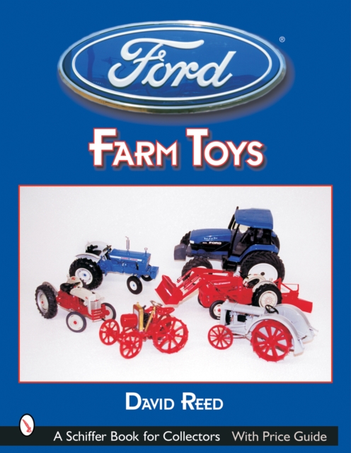 Coperta cărții 'Ford Farm Toys - David Reed'