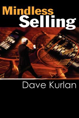 Mindless Selling - Dave Kurlan