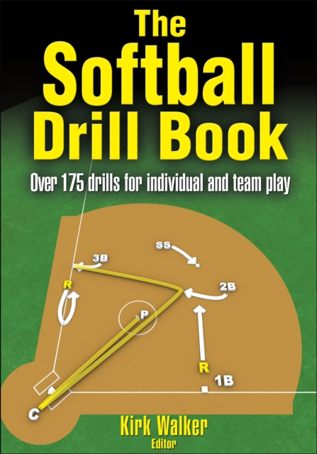 The Softball Drill Book - Kirk Walker