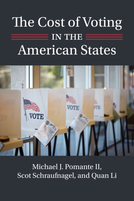 The Cost of Voting in the American States - Michael J. Pomante