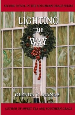 Coperta cărții 'Lighting The Way - Glenda C. Manus'
