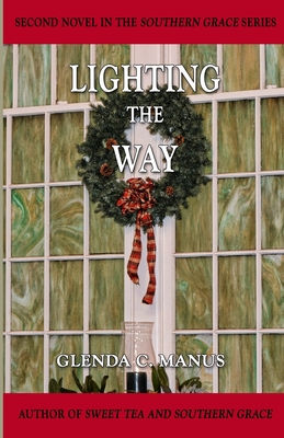 Coperta cărții 'Lighting The Way - Glenda C. Manus'