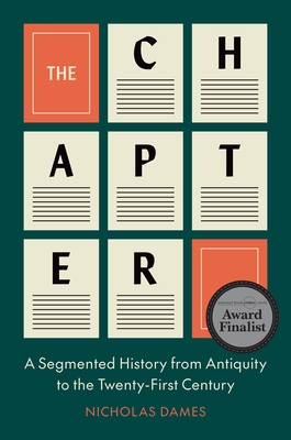 The Chapter: A Segmented History from Antiquity to the Twenty-First Century - Nicholas Dames