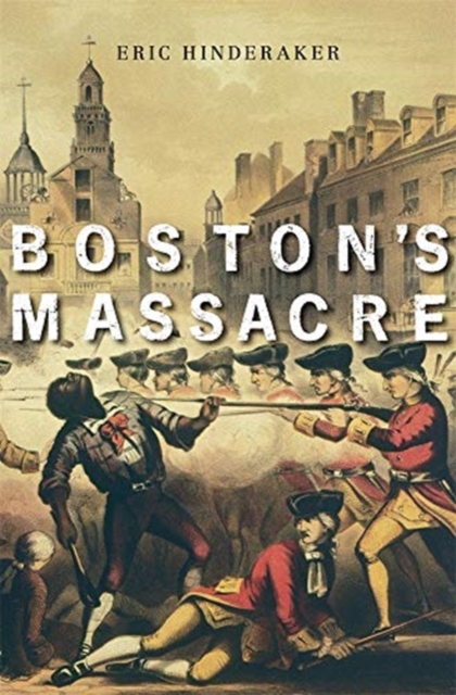 Boston's Massacre - Eric Hinderaker