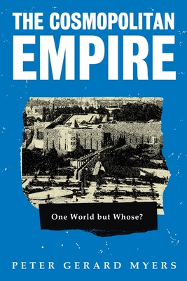 The Cosmopolitan Empire - Peter G. Myers
