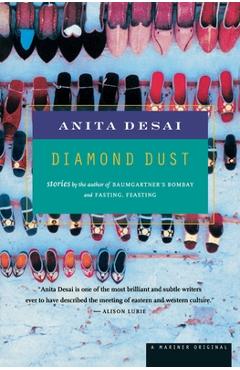Coperta cărții 'Diamond Dust: Stories - Anita Desai'