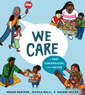 We Care: A First Conversation about Justice - Megan Madison