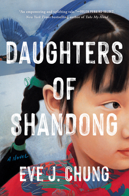 Daughters of Shandong - Eve J. Chung