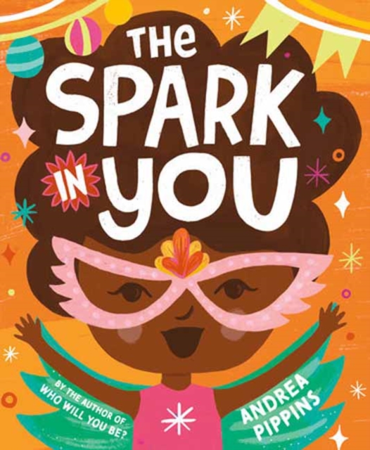 The Spark in You - Andrea Pippins