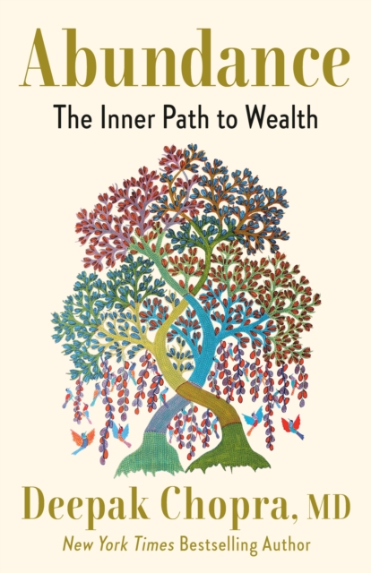 Abundance: The Inner Path to Wealth - Deepak Chopra