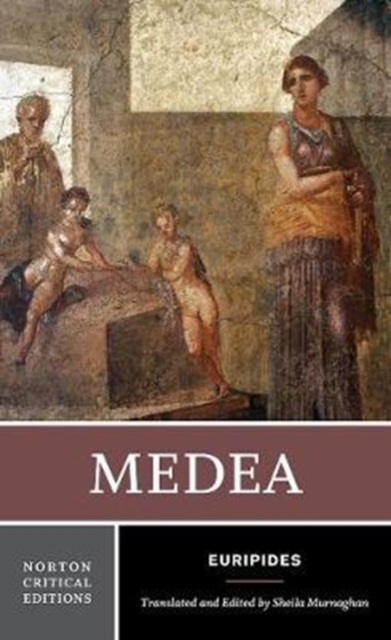 Medea: A Norton Critical Edition - Euripides