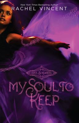 My Soul to Keep - Rachel Vincent