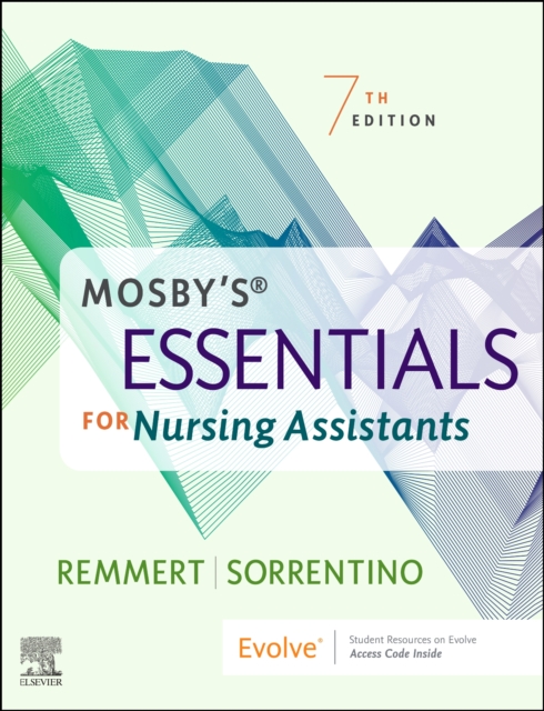 Mosby's Essentials for Nursing Assistants - Leighann Remmert