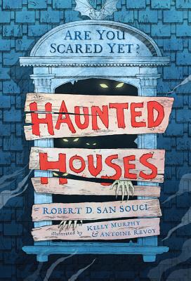 Haunted Houses - Robert D. San Souci