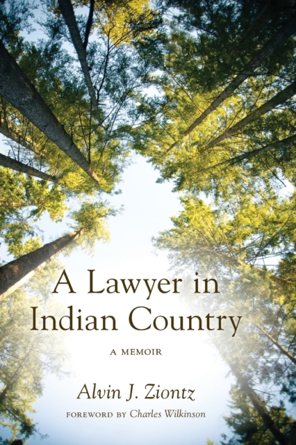 A Lawyer in Indian Country: A Memoir - Alvin J. Ziontz