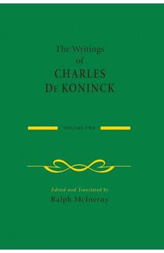 Poza produsului The Writings of Charles de Koninck: Volume 2 - Charles De Koninck