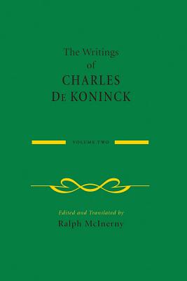 The Writings of Charles de Koninck: Volume 2 - Charles De Koninck