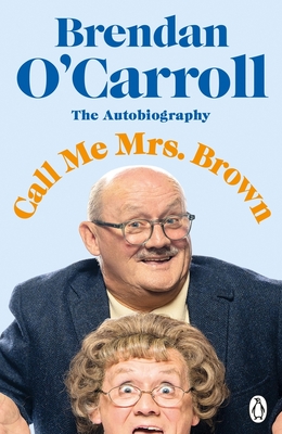 Call Me Mrs Brown - Brendan Carroll