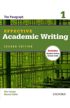 Poza produsului Effective Academic Writing 1: The Paragraph - Alice Savage