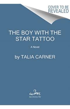 The Boy with the Star Tattoo - Talia Carner