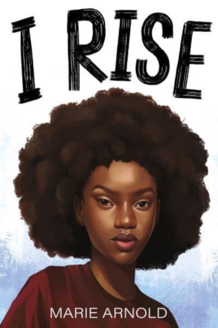 I Rise - Marie Arnold