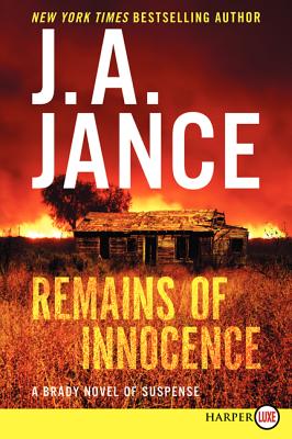 Remains of Innocence: A Brady Novel of Suspense - J. A. Jance