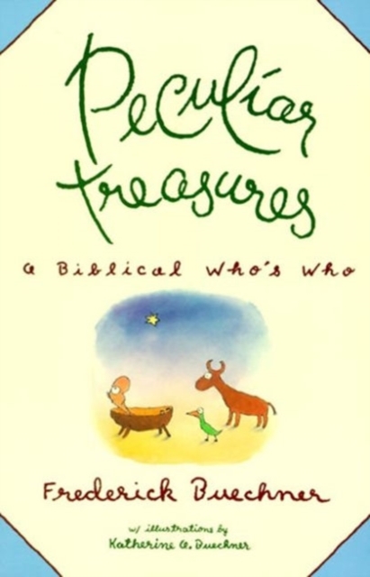 Peculiar Treasures - Frederick Buechner