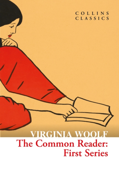 The Common Reader: First Series - Virginia Woolf