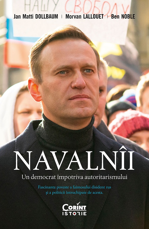 eBook Navalnii. Un democrat impotriva autoritarismului - Jan Matti Dollbaum, Morvan Lallouet, Ben Noble