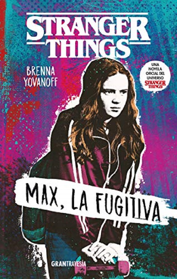 Stranger Things. Max, la fugitiva - Brenna Yovanoff