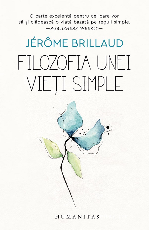 Filozofia unei vieti simple - Jerome Brillaud