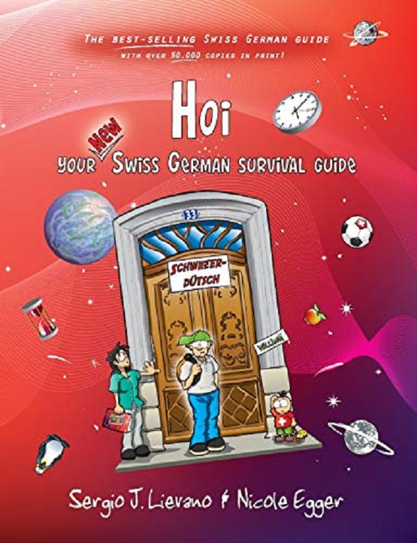 Hoi: your Swiss German survival guide - Sergio Lievano, Egger Nicole