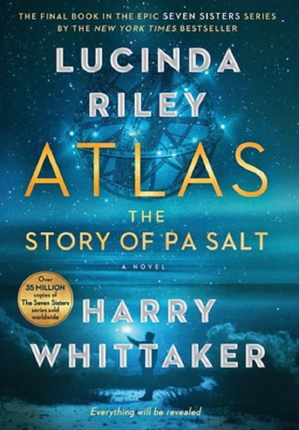 Atlas: The Story of Pa Salt. The Seven Sisters #8 - Lucinda Riley, Harry Whittaker