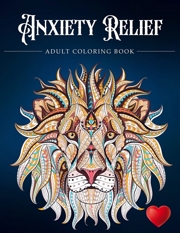Anxiety Relief Adult Coloring Book