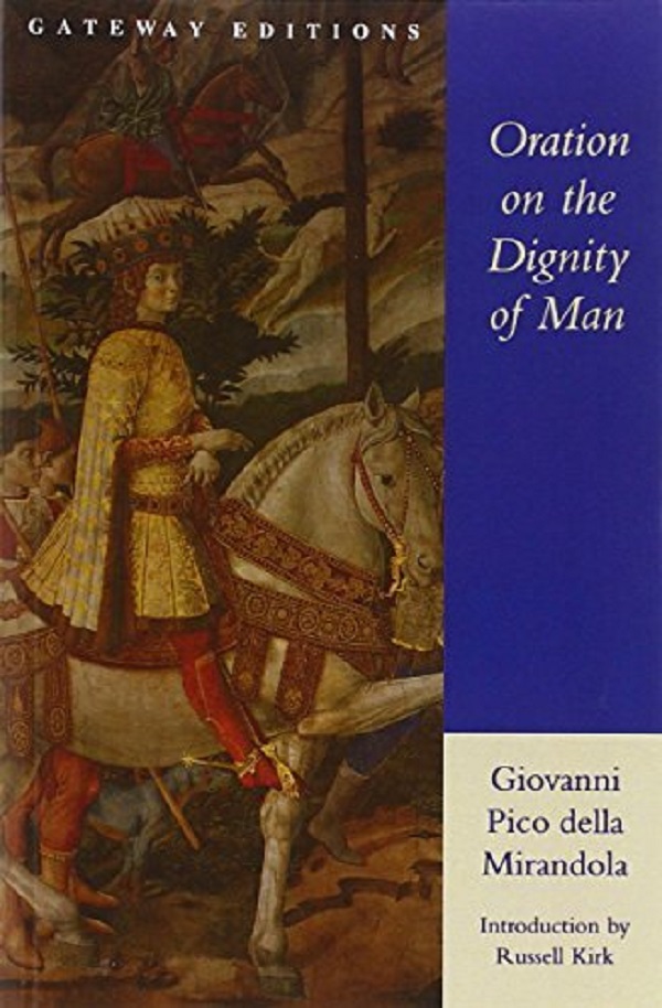 Oration on the Dignity of Man - Giovanni Pico della Mirandola
