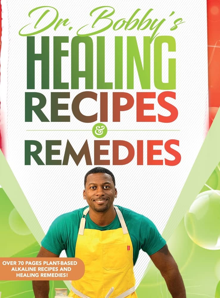 Dr. Bobby's Recipes and Remedies - Bobby Price