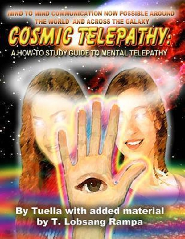 Cosmic Telepathy: A How-To Study Guide to Mental Telepathy - Lobsang Rampa