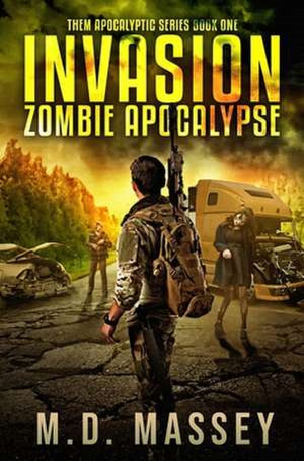 Invasion: Zombie Apocalypse. THEM #0.5 - M. D. Massey