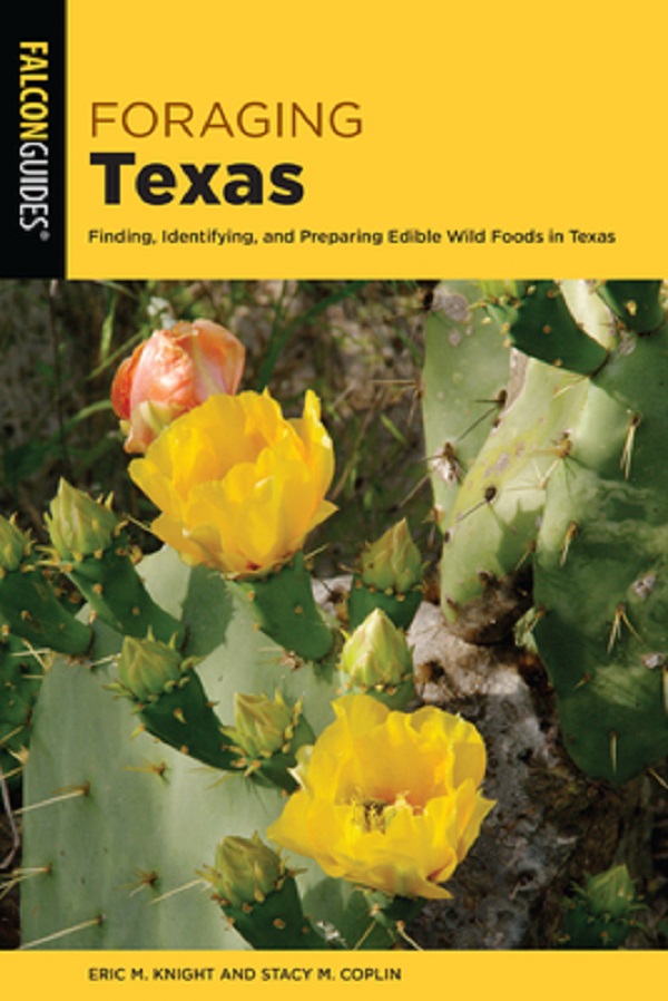 Foraging Texas - Eric Knight, Stacy M. Coplin
