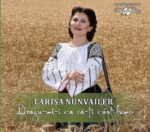 CD Larisa Nunvailer - Dragu-mi-i ca sa-ti cant lume