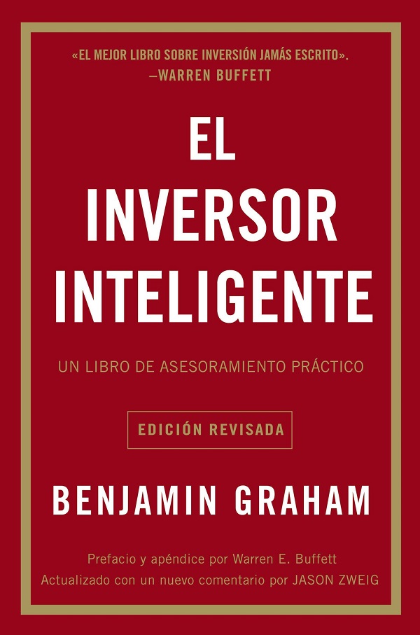 El inversor inteligente: Un libro de asesoramiento practico - Benjamin Graham