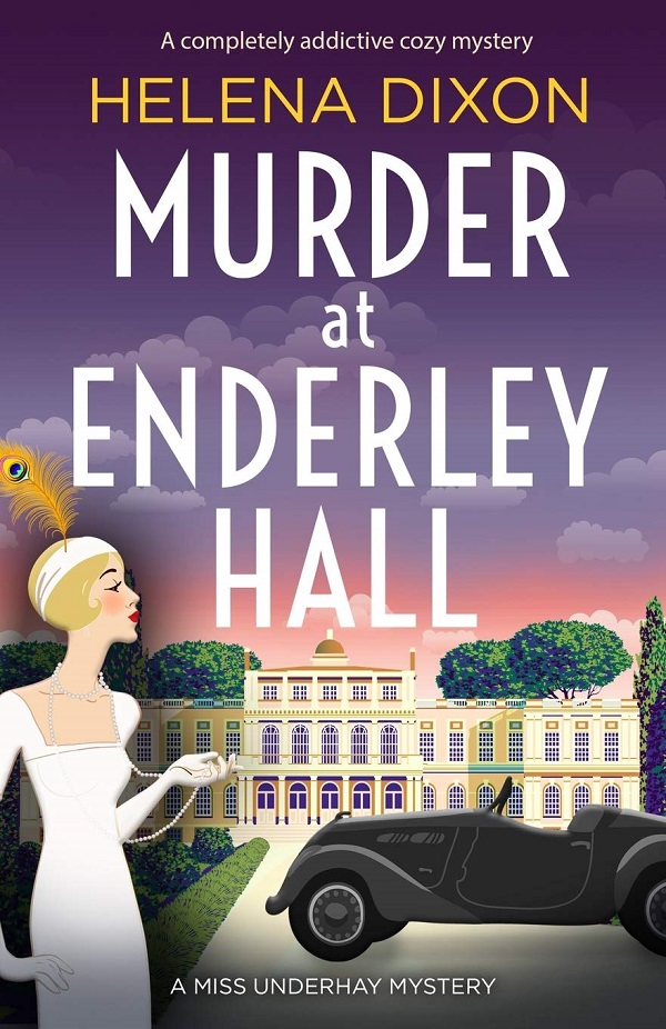 Murder at Enderley Hall. Miss Underhay #2 - Helena Dixon
