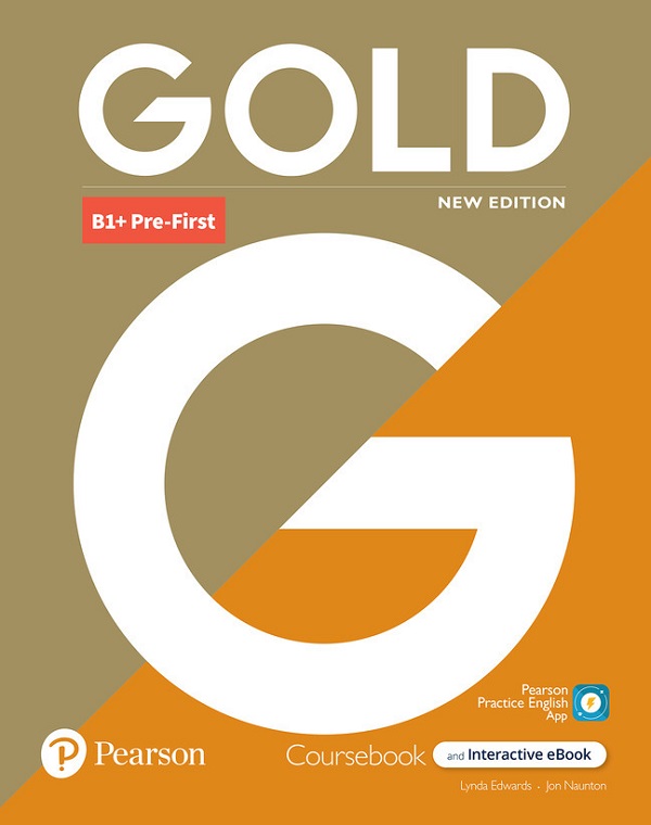 Gold B1+ Pre-First Coursebook + Interactive eBook - Lynda Edwards, Jon Naunton