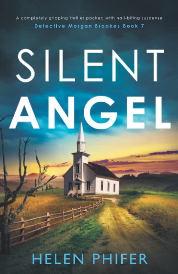 Silent Angel. Detective Morgan Brookes #7 - Helen Phifer