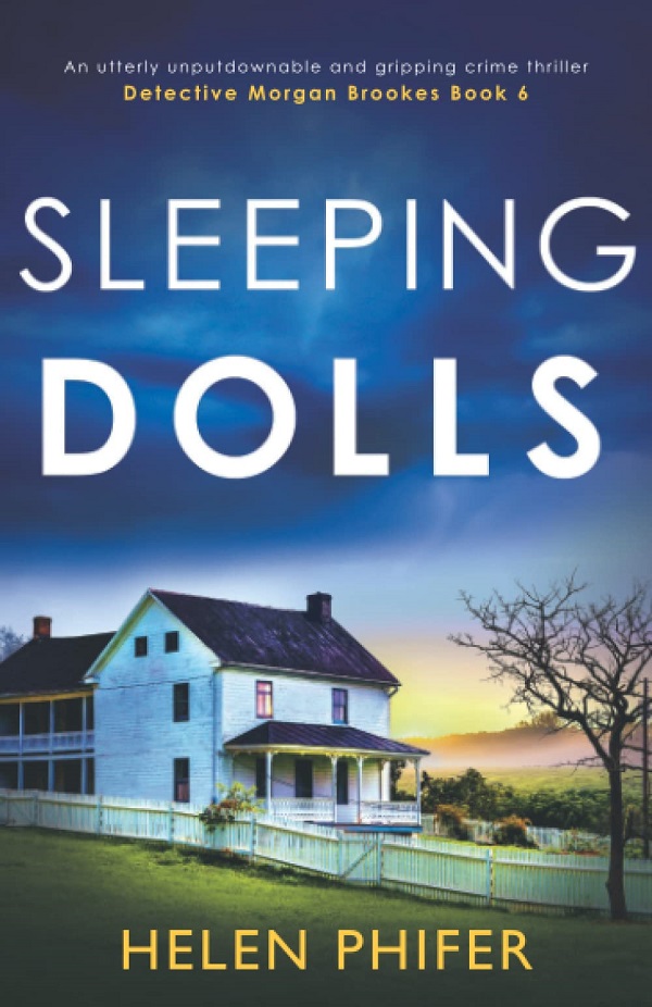 Sleeping Dolls. Detective Morgan Brookes #6 - Helen Phifer
