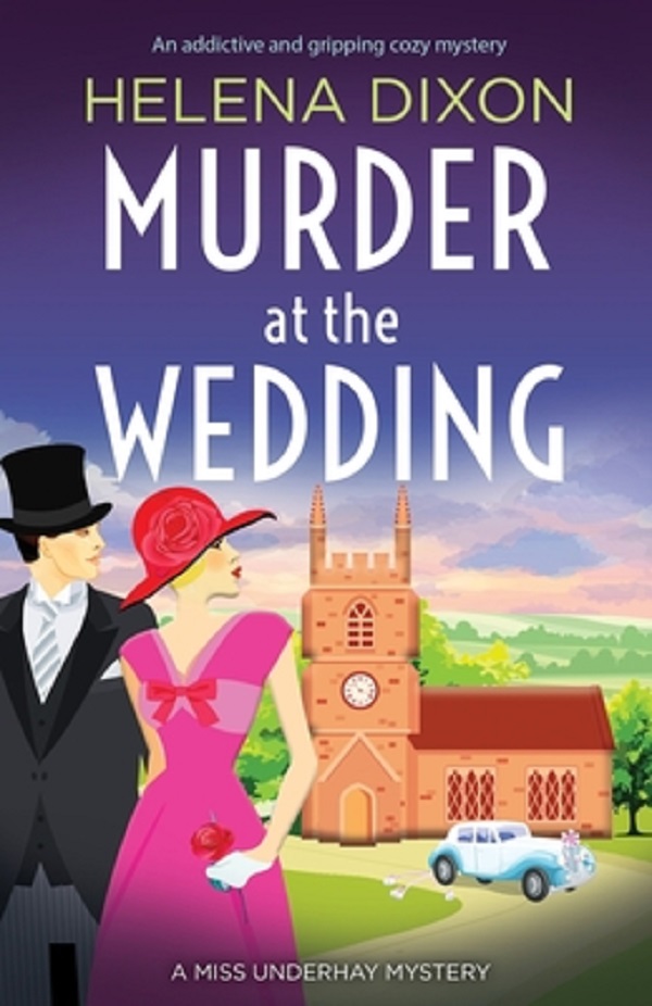 Murder at the Wedding. Miss Underhay #7 - Helena Dixon