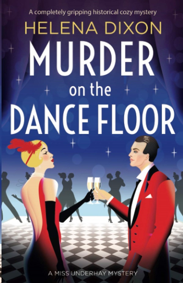 Murder on the Dance Floor. Miss Underhay #4 - Helena Dixon