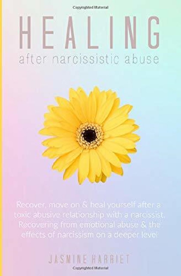 Healing after narcissistic abuse - Jasmine Harriet