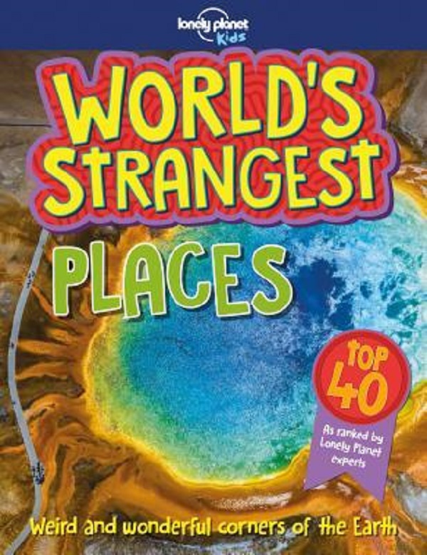 World's Strangest. Places - Stuart Derrick, Charlotte Goddard